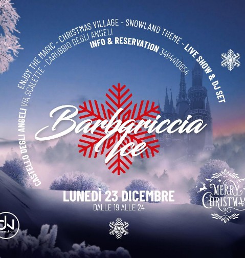 Barbariccia Ice Lunedì 23 dicembre Aperitivo e DjSet